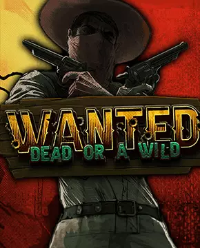 Wanted Dead or a Wild hos One Casino